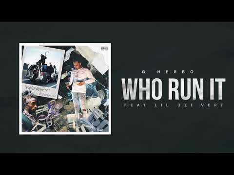 G Herbo - Who Run It (Remix) [feat. Lil Uzi Vert] (Official Audio)