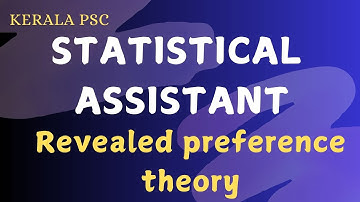 Revealed Preference Theory | Statistical Assistant #statisticalassistant #keralapscexam #statistics