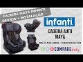 Cadeira de Carro MAYA Infanti | 🚗 Como INSTALAR | Review Completo