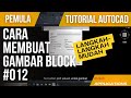 Autocad tutorial ~ cara membuat gambar block