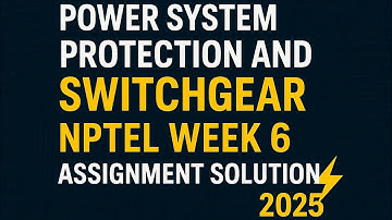 Power system protection and switchgear week 6 assignment solution #shailendra_ee #engineering #nptel