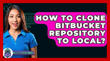 How To Clone Bitbucket Repository To Local? - Next LVL Programming
