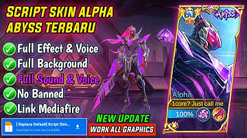 New Update! Script Skin Alpha abyss No Password | Patch Terbaru | Full Effect & Voice