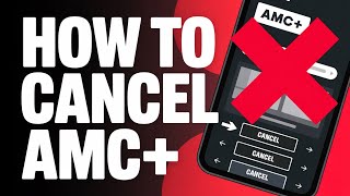 How to Cancel Your AMC+ Subscription – Step by Step