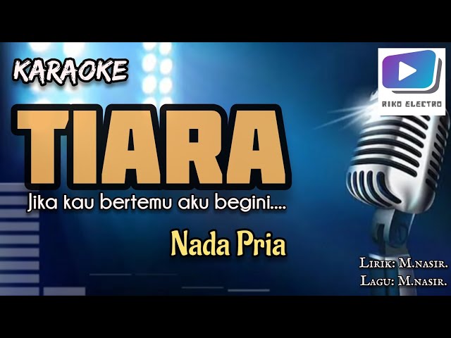 Karaoke lagu TIARA nada pria-versi organ tunggal_terbaru. class=