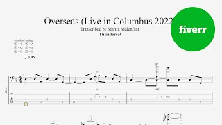Thundercat - Overseas (Live in Columbus 2022) (bass tab)