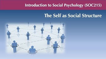 SOC215 The Self as Social Structure