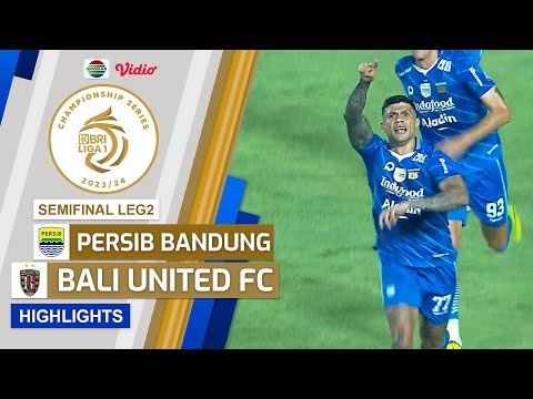 Persib Bandung VS Bali United FC - Highlights | Championship Series BRI Liga 1 2023/24