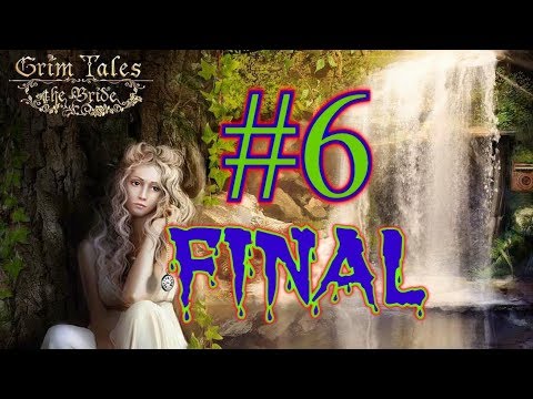 Видео: Прохождение Игры Grim Tales The Bride  ´Страшные Сказки-Невеста´ на русском #6 FINAL