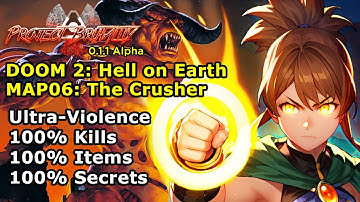 Project Brutality ► DOOM 2 ► Hell on Earth ► MAP06: The Crusher ► UV 100%