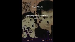 Jangan Ada Luka (Karaoke) Achmad Albar