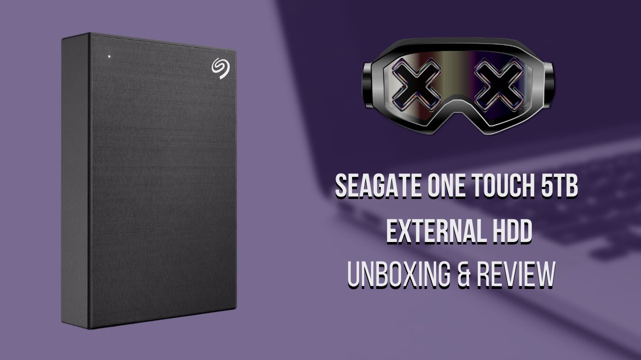 Seagate One Touch 5TB External HDD Unboxing & Review - YouTube