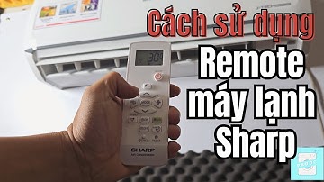 Hướng dẫn sử dụng Remote máy lạnh Sharp AH-X10ZEW