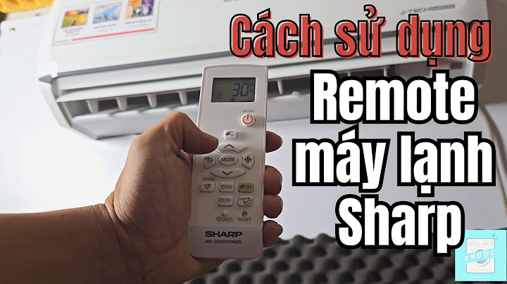 Hướng dẫn sử dụng remote máy lạnh sharp nội địa