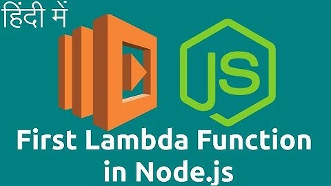 First Lambda function in node.js (Getting started with AWS Lambda, part 2) in HINDI