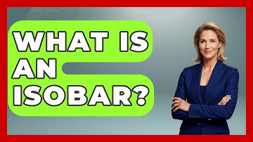 What Is An Isobar? - Weather Watchdog