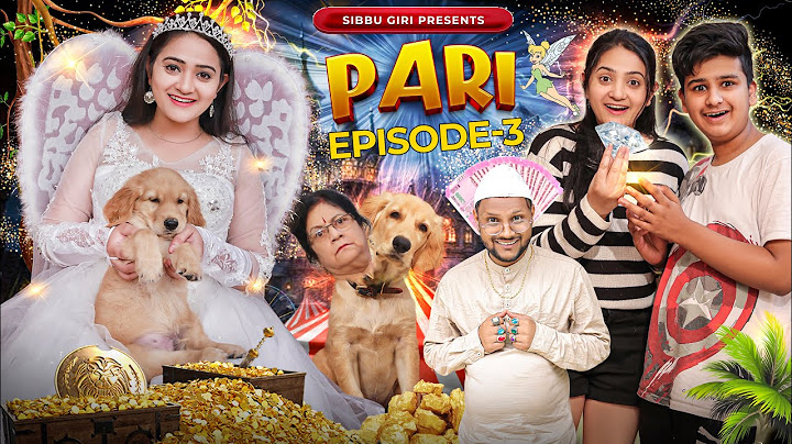 PARI ( Episode-3 ) 🧚🏻‍♀️ || Sibbu Giri || Aashish Bhardwaj