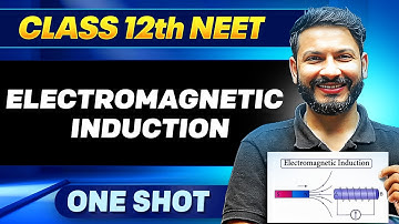ELECTROMAGNETIC INDUCTION in ONE SHOT || All Concepts, Tricks & PYQ || Ummeed NEET