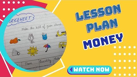 Maths lesson plan  #Money #objective #teachingaids #activities #conclusion