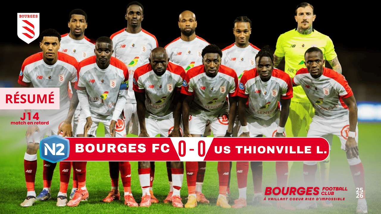 N2 : Bourges solide mais ne trouve pas la faille face à Thionville