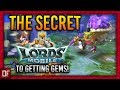 The SECRET to getting GEMS! - Lords Mobile