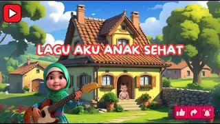 Download Lagu Lagu Anak- anak Terbaru || Aku Anak Sehat MP3 Download Lagu Lagu Anak- anak Terbaru || Aku Anak Sehat MP3