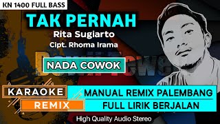 TAK PERNAH || KARAOKE REMIX PALEMBANG