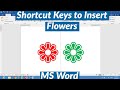 Shortcut Key to Insert Flower Symbol in MS Word | Keyboard Shortcut to Insert Flower Symbol in Word
