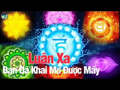 Video: Luân Xa Và Màu Sắc Của Chúng