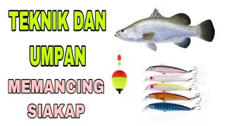 Teknik Dan Umpan Memancing Siakap Muara.