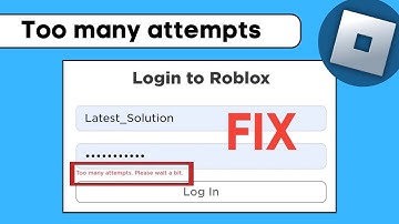 How To Fix Roblox Too Many Attempts, Please Wait A Bit - Easy Method!