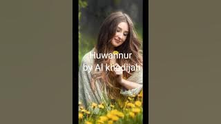 Huwannur by Al Khodijah