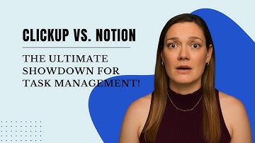 ClickUp vs. Notion: The Ultimate Showdown for Task Management!