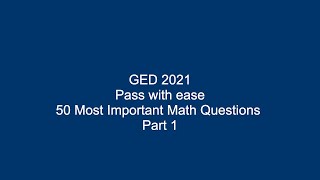 GED 2021 50 Most Important Math Questions Part 1