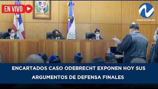EN VIVO: Encartados caso Odebrecht exponen hoy sus argumentos de defensa finales