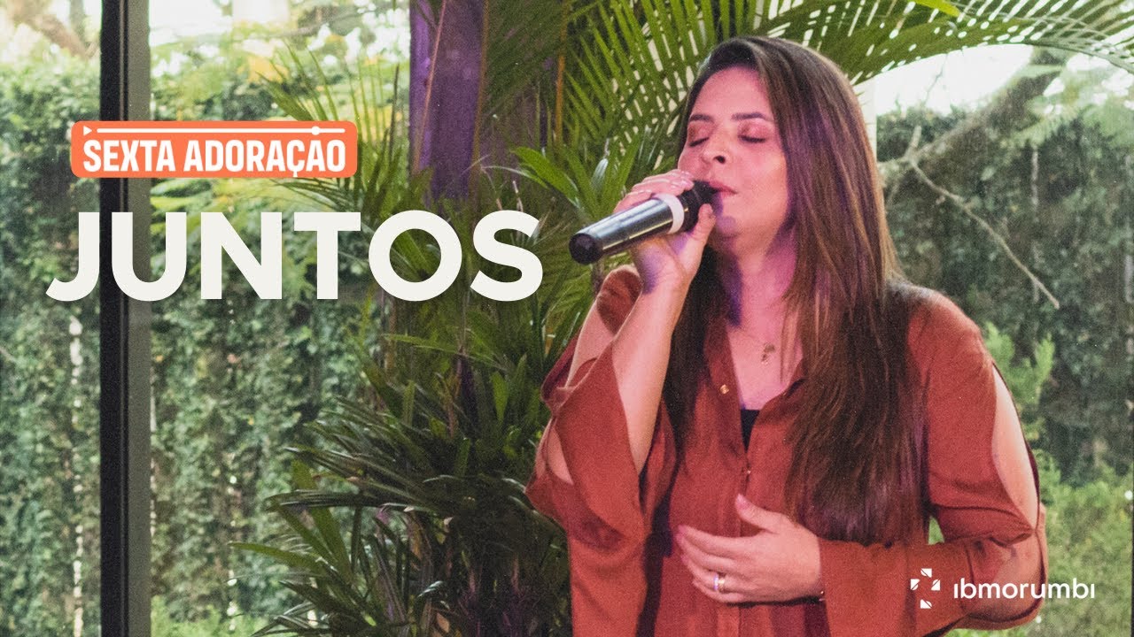 Juntos | Adoração IBMorumbi (Vencedores Por Cristo)
