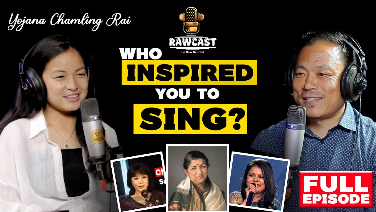 RAWCAST - EP - 16 || Podcast with Yojana Chamling Rai || Jyakme Dai Podcast ||