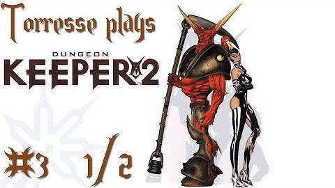 Furnace :: Torresse Plays Dungeon Keeper 2 Online Multiplayer :: Ep 3 :: 1/2