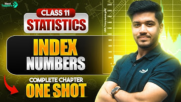 Index Numbers in Statistics | NCERT Class 11 Economics Full Chapter Explanation | CBSE 2025-26