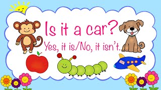 Is it a car? Yes, it is / No, it isn't. / English grammar for kids