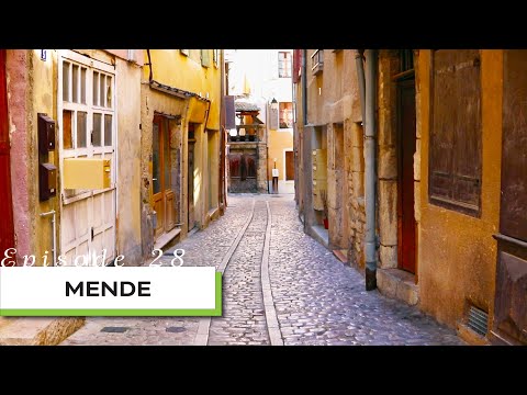 Mende et son Centre Historique - Echappées Lozériennes, Episode 28