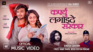 Curfew Lagaide Sarkar | Dinesh Gautam | Sudhir Shrestha | Barsha Siwakoti | New Nepali Song 2022