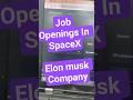 #chatgpt Jobs Opening Positions in ElonMusk Company SpaceX