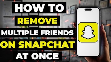 How To Remove Multiple Friends On Snapchat At Once