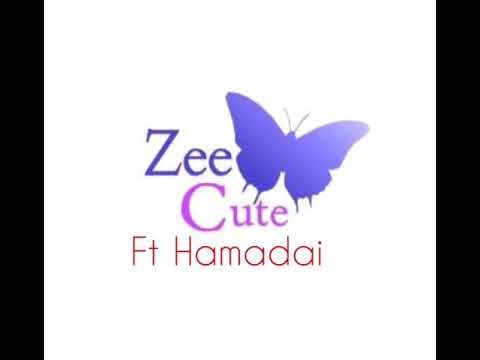 Zee Cute ft Hamadai   Nakuja