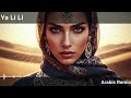 Ya Lili – 2026 Ultimate Arabic Remix 🌍 | ELSEN PRO Desert Beats
