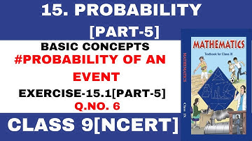 PROBABILITY- CLASS 9 [EXERCISE-15.1] [PART-5] NCERT SOLUTION | NCERT Solutions 2025