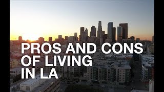 Pros and Cons of Living in Los Angeles