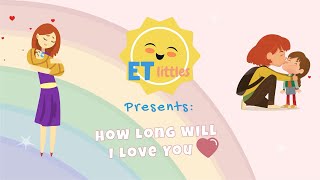 How Long Will I Love You | A Lullaby For Mothers by ET littles | Cover Songs