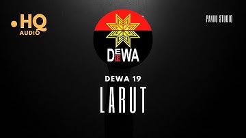 DEWA 19 – LARUT (KARAOKE VERSION) HIGH QUALITY